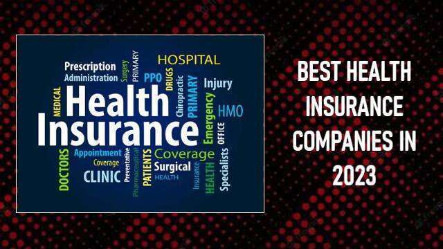 Best Health Insurance Companies 2023